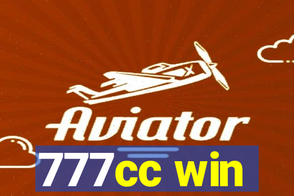 777cc win